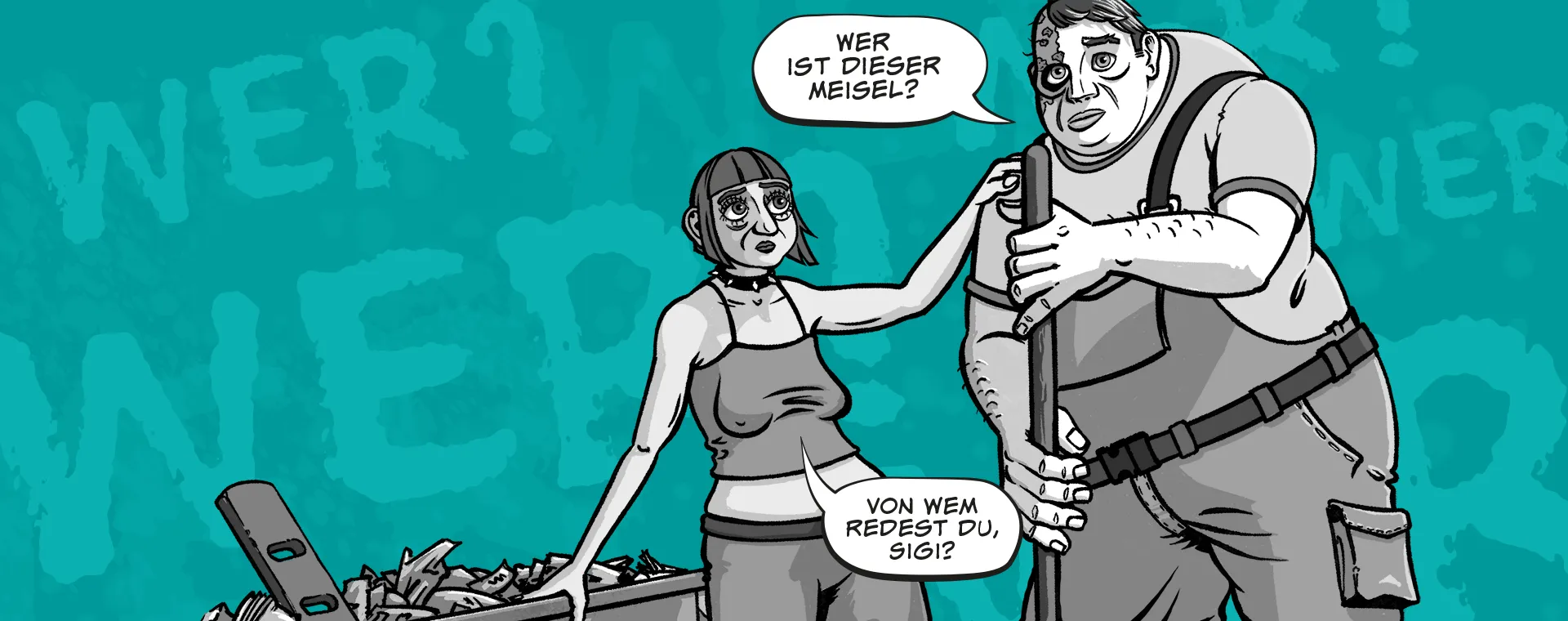 Sigi und Mami stehen neben einem Kehrwagerl. Sigi hält einen Besen und fragt: „Wer ist dieser Meisel?“